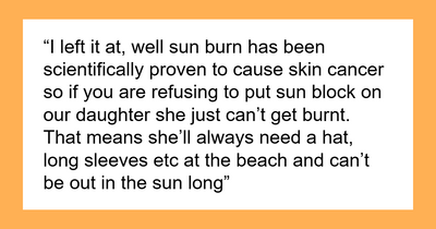 Dad Furious As Ex Lets Their Child Get Sunburned Over Her Partner’s Bizarre Sunscreen Conspiracy