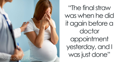 “AITA For Banning My Husband From All Doctor Appointments After He Repeatedly Messes With Me?”