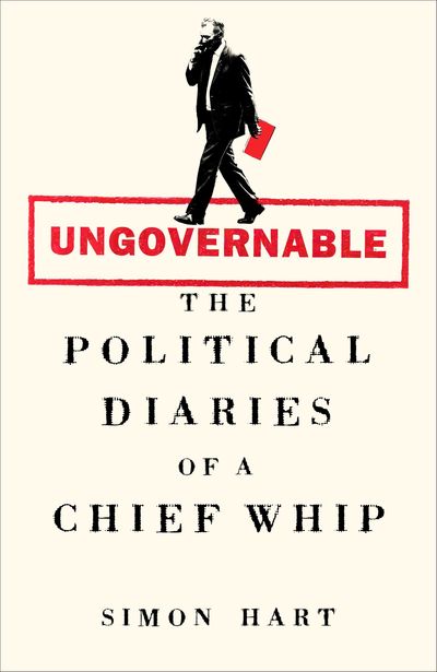 Ungovernable by Simon Hart review: A tale of brothels, backbiting, and Conservative politics