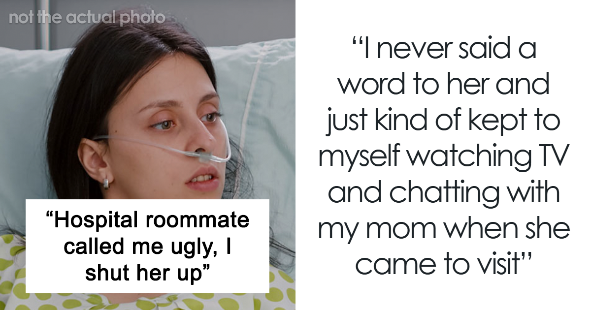 Woman Calls Her Hospital Roommate Ugly, Gets Shut Down…