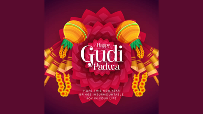 Happy Gudi Padwa 2025: Top 50 Wishes, Messages, Quotes, Images, Greetings, Facebook & WhatsApp status