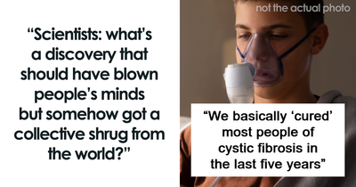 “The Most Sci-Fi Thing I’ve Heard”: 22 Times Science Peaked—And The World Just Shrugged