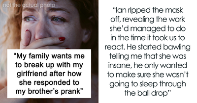 Guy Ruins Relationship With Brother After A Prank On His GF Goes Wrong: “She Went For His Throat”