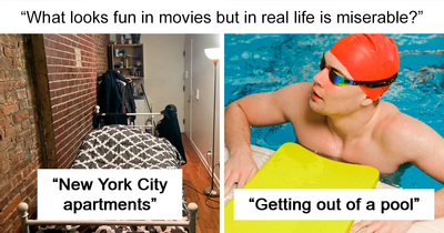 31 Things That Look Awesome In Movies But Are Terrible In Real Life