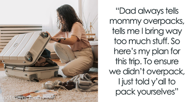 Mom Gets Petty Revenge By Making Her Family Pack For Themselves, Ends Up Going Viral