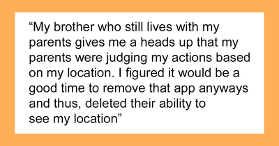 “AITA For Removing Phone Tracking From My Parents Who Keep Using It To See My Location?”