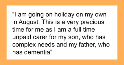 Woman Wonders What To Do When Her Friend Just Invites Herself To Her Solo Holiday