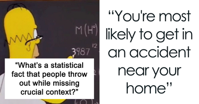 People Provided 22 Fascinating Examples Of Popular Statistics That Are Misunderstood The Most