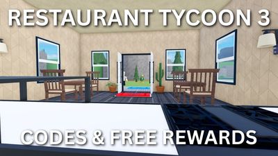 Restaurant Tycoon 3 Codes & Free Rewards (May 2025)