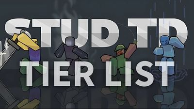 Stud Tower Defense Tier List (May 2025)
