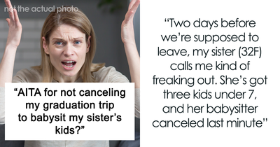 Graduate Refuses To Cancel Trip For Sister’s Babysitting Emergency, Sparks Family Drama