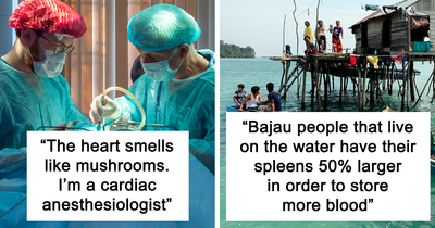 “What Is A Fact About The Human Body That Not Many People Know About?” (24 Answers)