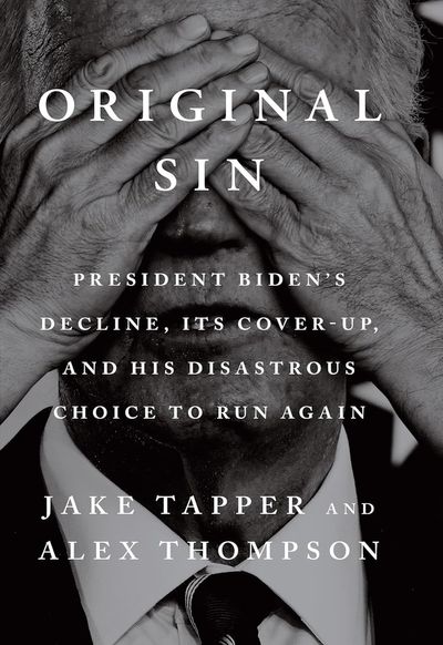 Original Sin book review: How we were fools to be fooled by Joe Biden’s people