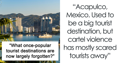 26 Places That Were Tourist Gold Until Everyone Forgot They Existed