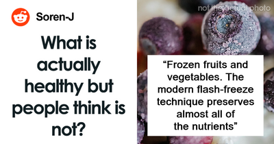 “What Is Actually Healthy But People Think It Is Not?” (28 Answers)