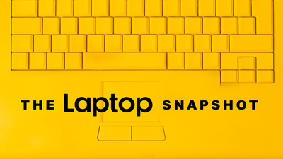 Subscribe to The Snapshot, Laptop Mag's newsletter on the future of computing