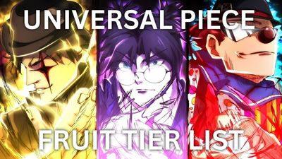 Universal Piece Fruit Tier List [RELEASE]