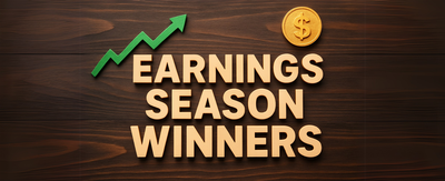 5 Earnings Season Winners With More Upside on the Way