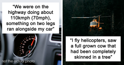 19 Chilling Stories From People Who Have Seen Things They Couldn’t Explain