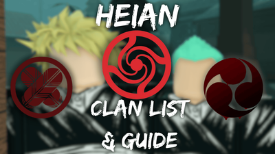Complete Heian Clans List & Guide (June 2025)