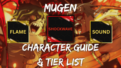 Ultimate MUGEN Character Tier List & Guide [RELEASE]