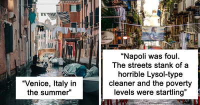 “Awful, Awful Place”: 21 Tourists Share Cities They Will Never Visit Again