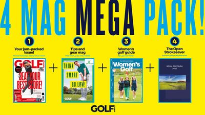 New Issue Out Now! 4 Mag Mega Pack - Regular Golf Monthly Including Open Preview, Tips & Gear Mag, Ultimate Guide To Women's Golf & Royal Portrush Open Strokesaver