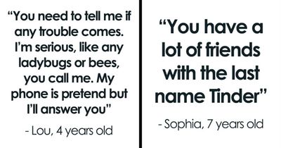 50 Times Kids Delivered Such Good Quotes, People Just Had To Submit Them To This Account (New Pics)