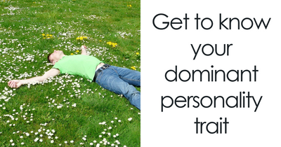 The Ultimate Personality Test: Answer 24 Questions And We’ll Reveal Your Dominant Personality Trait