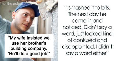 BIL Works On The Gift He’s Supposed To Get Instead Of Kitchen Renovations, It Gets Destroyed