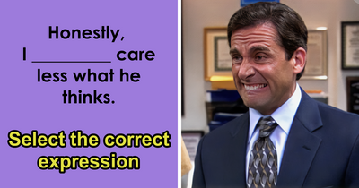 Finish These 25 Commonly Misheard Phrases And See How Well You Know Everyday English