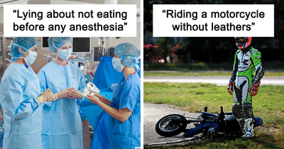 Folks In This Online Group Are Surprised Some People Actually Want To Do These 11 Stupid Things