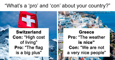 “You Can’t Get Rich Here”: 31 People Reveal The Best And The Worst Thing About Their Countries