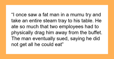 “Mother Laughed”: 85 Buffet Moments That Prove Some People Shouldn’t Be Allowed To Eat In Public
