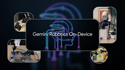 Google’s new Gemini AI model means your future robot butler will still work even without Wi‑Fi