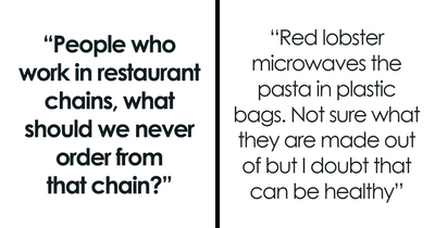 Chain Restaurant Employees Are Warning People About Things They Should Never Order (41 Answers)