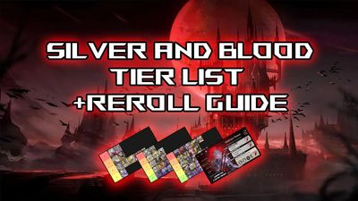 Silver and Blood Tier List & Reroll Guide (June 2025)