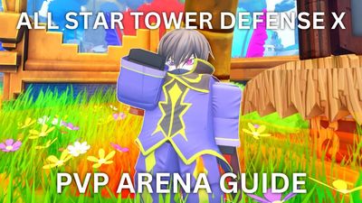 Ultimate All Star Tower Defense X PvP Ranked Arena Guide