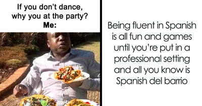 Hispanics Share The Hilarious Side Of Their Culture Through These 63 Memes