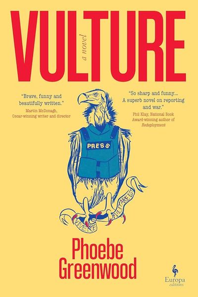 Vulture by Phoebe Greenwood: The darkly comic despair of the foreign correspondent