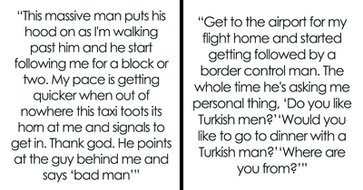 13 Creepy, Scary Or Unpleasant Experiences Solo Travelers In This Online Group Went Through