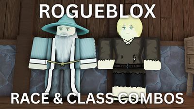 Best Race and Class Combos in Rogueblox