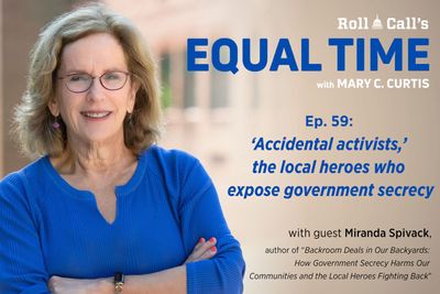 ‘Accidental activists,’ the local heroes who expose government secrecy - Roll Call