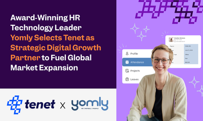 Award-Winning HR Technology Leader Yomly Selects Tenet as Strategic Digital Growth Partner to Fuel Global Market Expansion