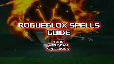 All Spells in RogueBlox Guide – Percentages, Claps, Godspells & More