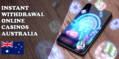 Top Instant Withdrawal Online Casinos in Australia for 2025