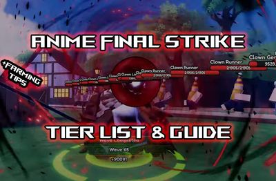 Complete Anime Final Strike Tier List [UPD 1.5]