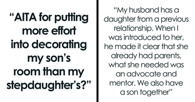 “I Don’t Care As Much About Her”: Stepmom Is Blamed For Leaving Out Stepdaughter In Room Decor