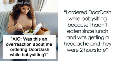 Babysitter Left Without Dinner After Mom’s 3-Hour Delay, Gets Fired For Ordering Takeout