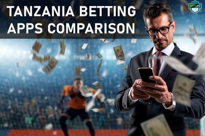 Tanzania Betting Apps Comparison - Who is Faster, More Convenient and Safer